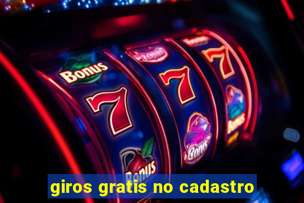 giros gratis no cadastro